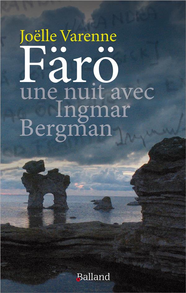 Farö, une nuit avec Ingmar Bergman