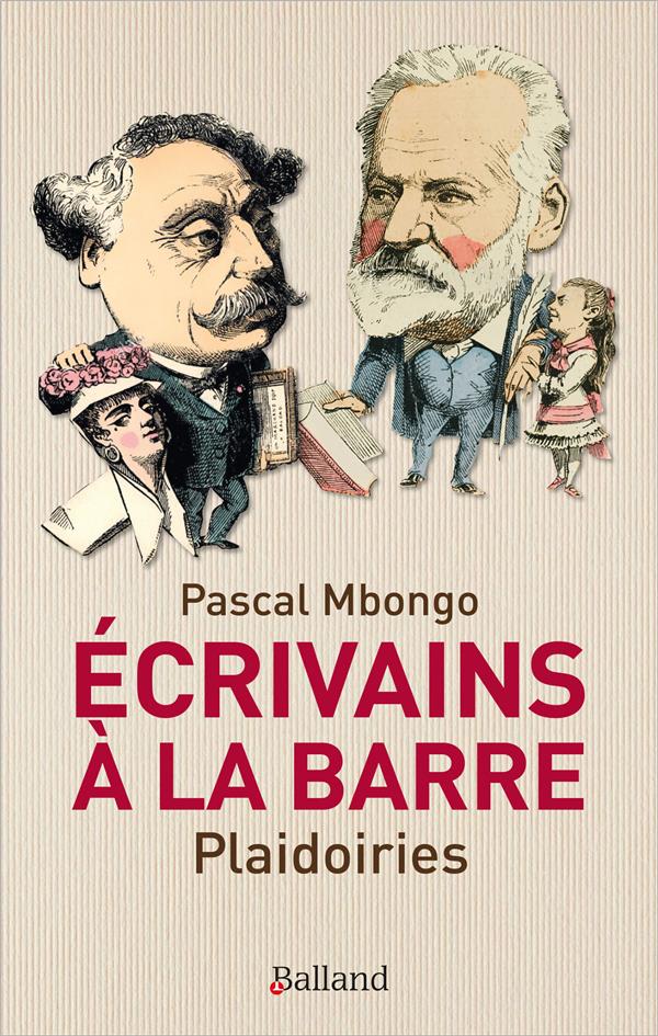 Ecrivains à la barre. Plaidoiries