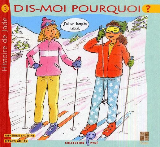 Dis-moi pourquoi jai un herpès labial