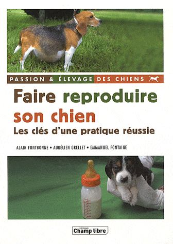 FAIRE REPRODUIRE SON CHIEN