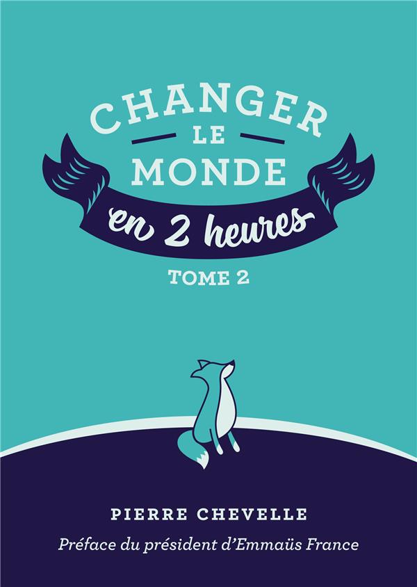 Changer le monde en 2 heures