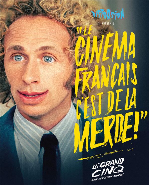 Le cinema francais c'est de la merde ! - le grand cinq. Le Grand cinq