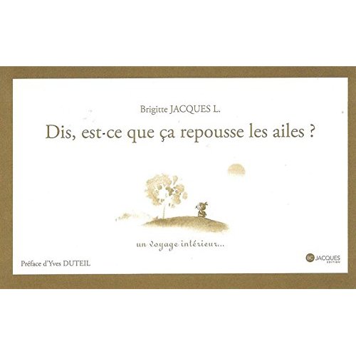 Dis, est ce que ça repousse les ailes ?