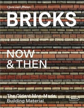 BRICKS NOW ET THEN - THE OLDEST MAN-MADE - BUILDING MATERIAL
