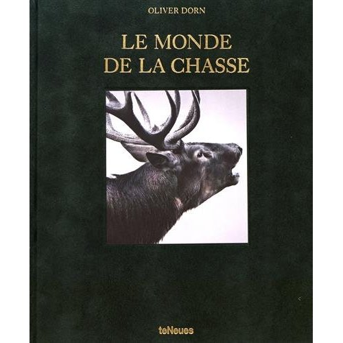Le monde de la chasse. Edition français-anglais-allemand