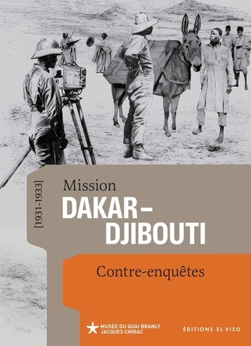Mission Dakar-Djibouti (1931-1933). Contre-enquêtes