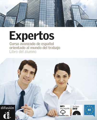 Expertos. Curso de español orientado al mundo del trabajo - Libro del alumno, avec 1 DVD 1 CD AUDI