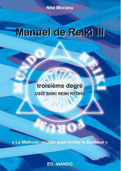 Manuel de Reiki III. Troisième degré