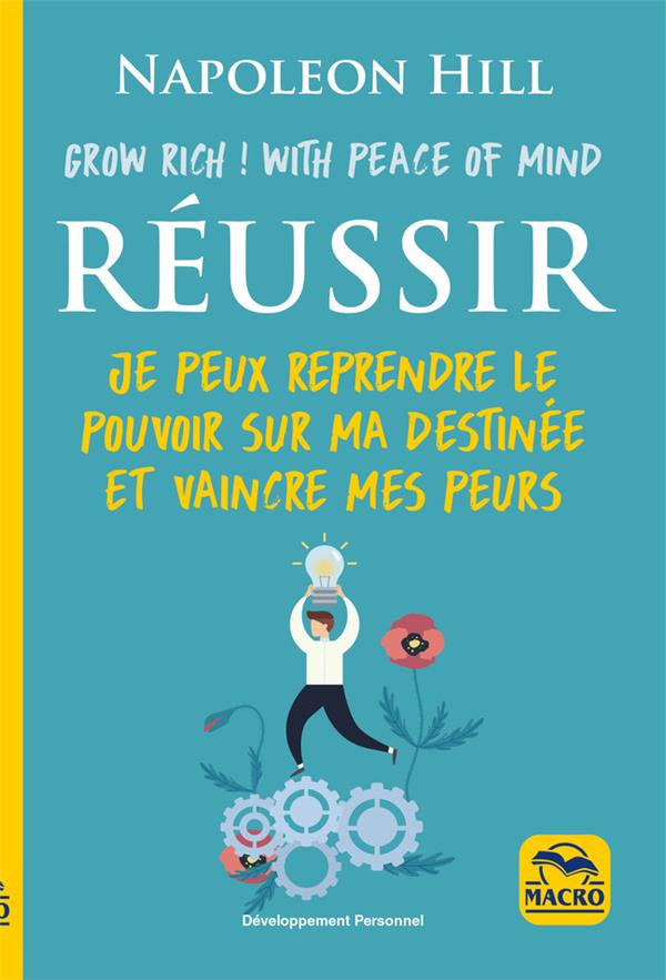 Réussir. Grow rich! with peace of mind