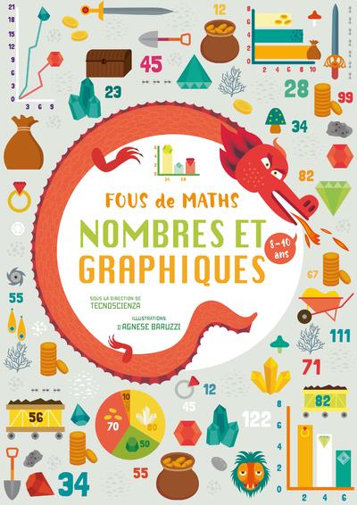 Fous de maths. Nombres et graphiques