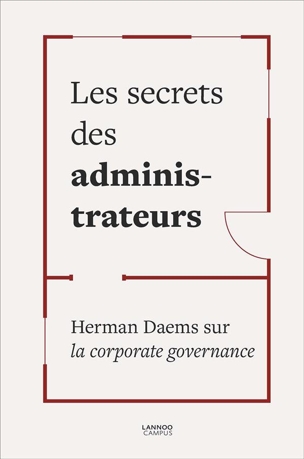 Les secrets des administrateurs. Herman Daems sur la corporate governance