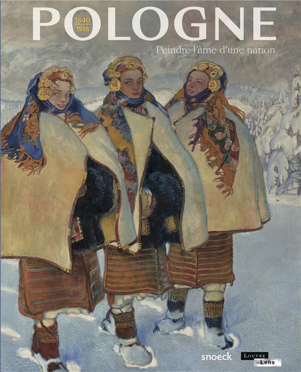 Pologne 1840-1918. Peindre l'âme d'une nation