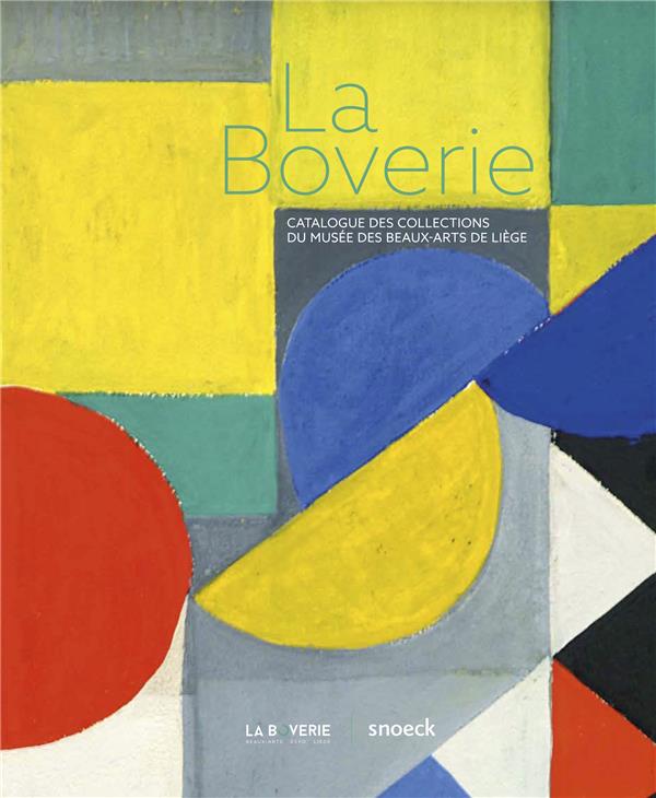 La Boverie. Catalogue des collections du musée des beaux-arts de Liège