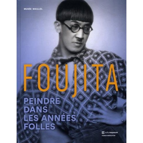 Foujita. Peindre dans les années folles