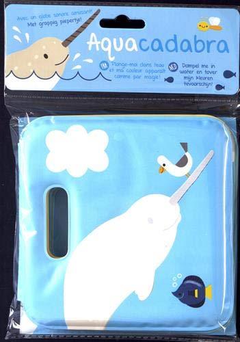 Le narval magique. Aquacadabra