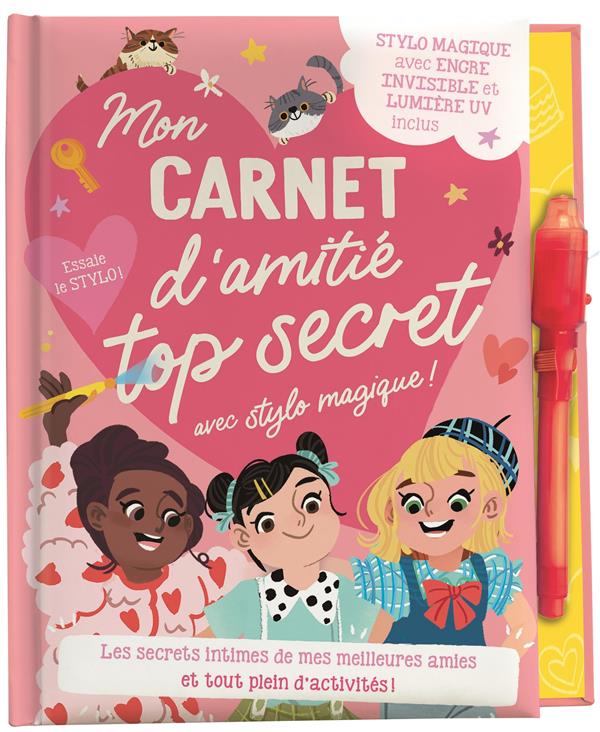 Mon carnet d'amitié top secret ! Inclus un stylo magique avec encre invisible et lumière UV