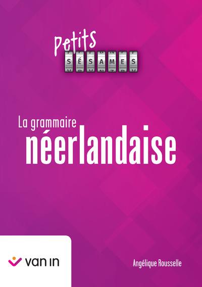 PETITS SÉSAMES - LA GRAMMAIRE NÉERLANDAISE NE