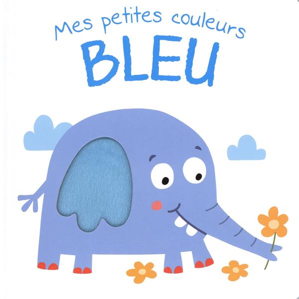 MES PETITES COULEURS. BLEU