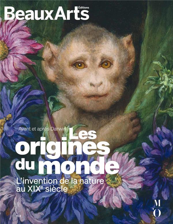 Les origines du monde. L'invention de la nature au XIXe siècle