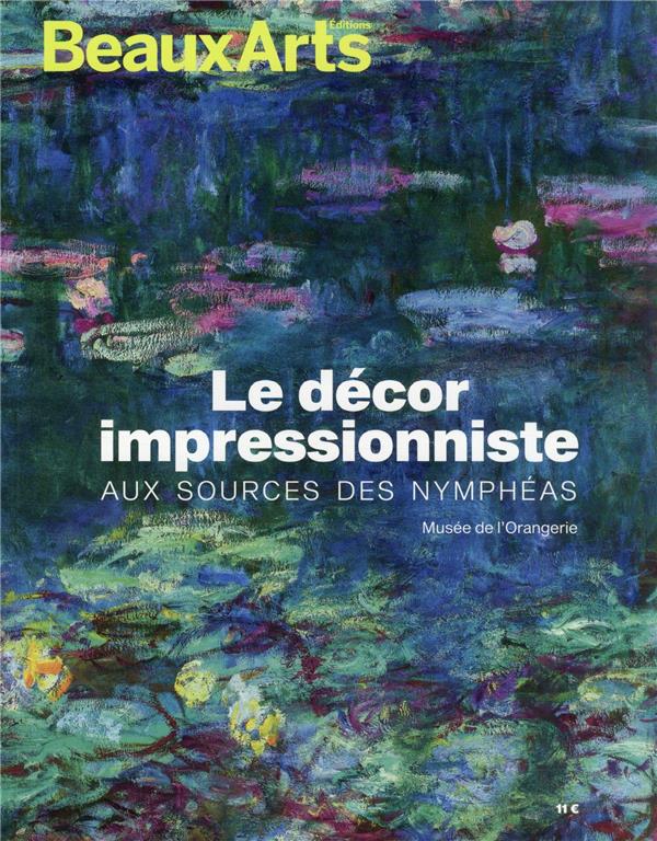 Le décor impressionniste. Aux sources des Nymphéas