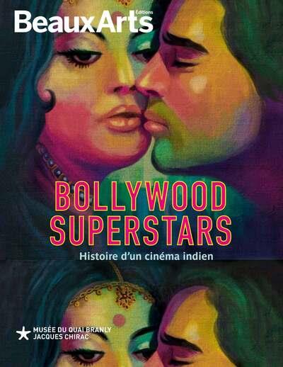 Bollywood Superstars. Histoire d’un cinéma indien
