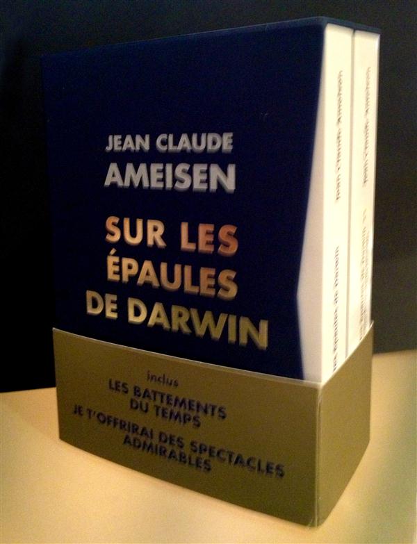 Sur les épaules de Darwin. Coffret 2 volumes : Les battements du temps ; Je t'offrirai des spectacle