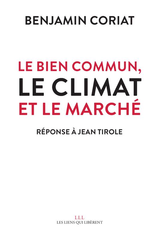 Le bien commun, le climat et le marché. Réponse à Jean Tirole