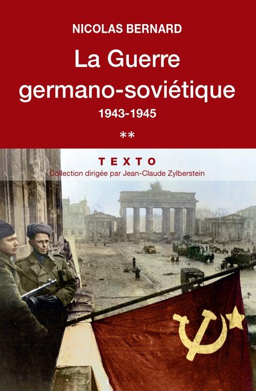 La guerre germano-soviétique. Tome 2, 1943-1945