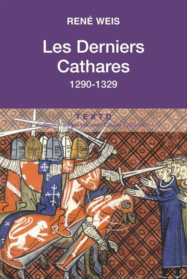 Les derniers cathares. 1290-1329