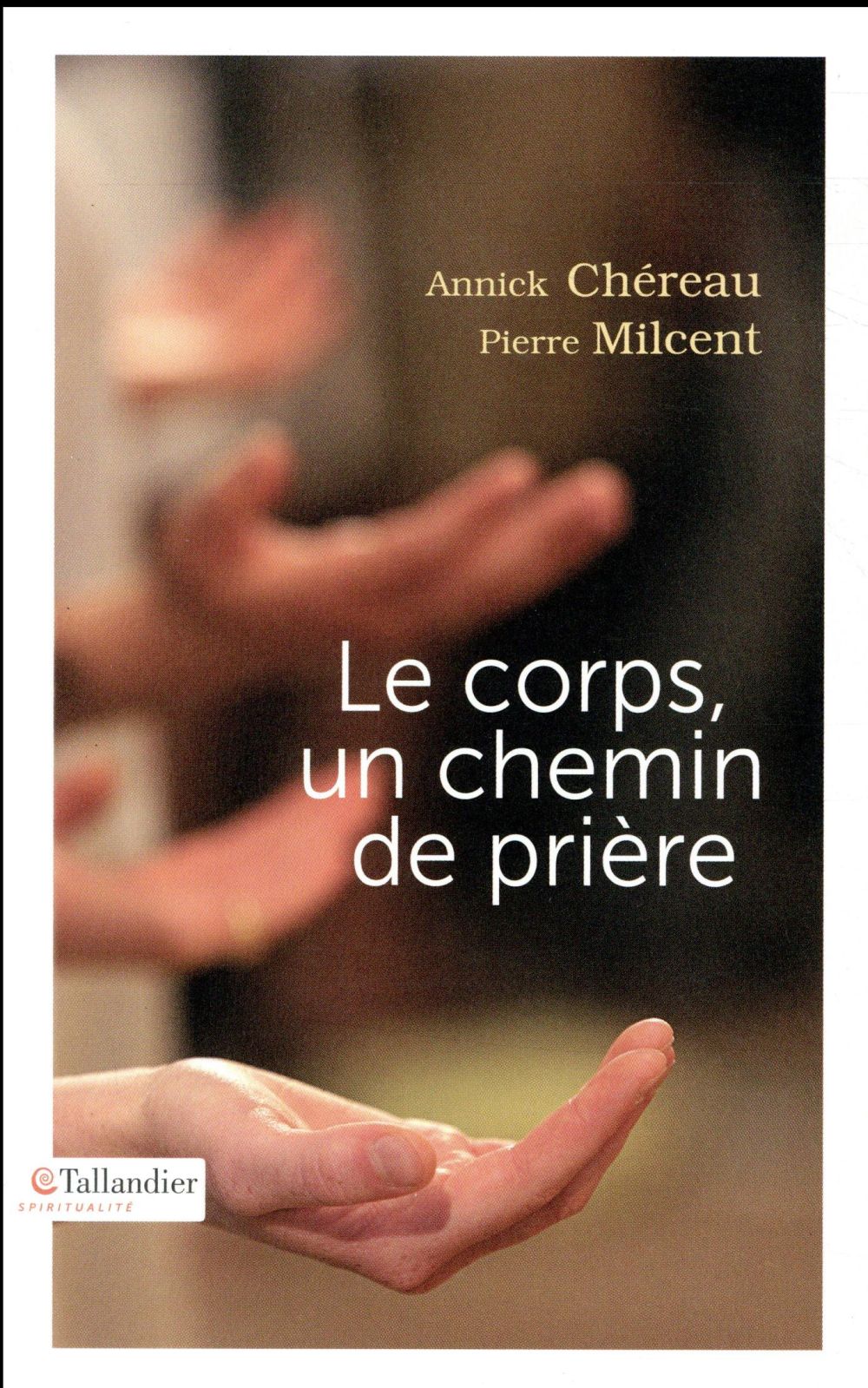 Le corps, un chemin de prière