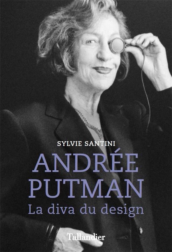 Andrée Putman. La diva du design