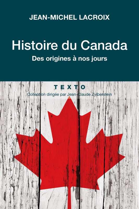 Histoire du Canada. Des orgines à nos jours, Edition revue et corrigée