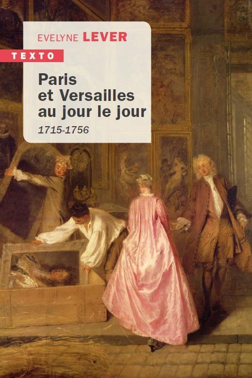 Chronique de la cour et de la Ville Tome 1 : 1715-1756