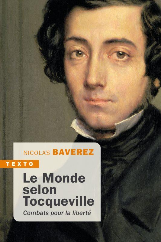 Le monde selon Tocqueville. Combats pour la liberté