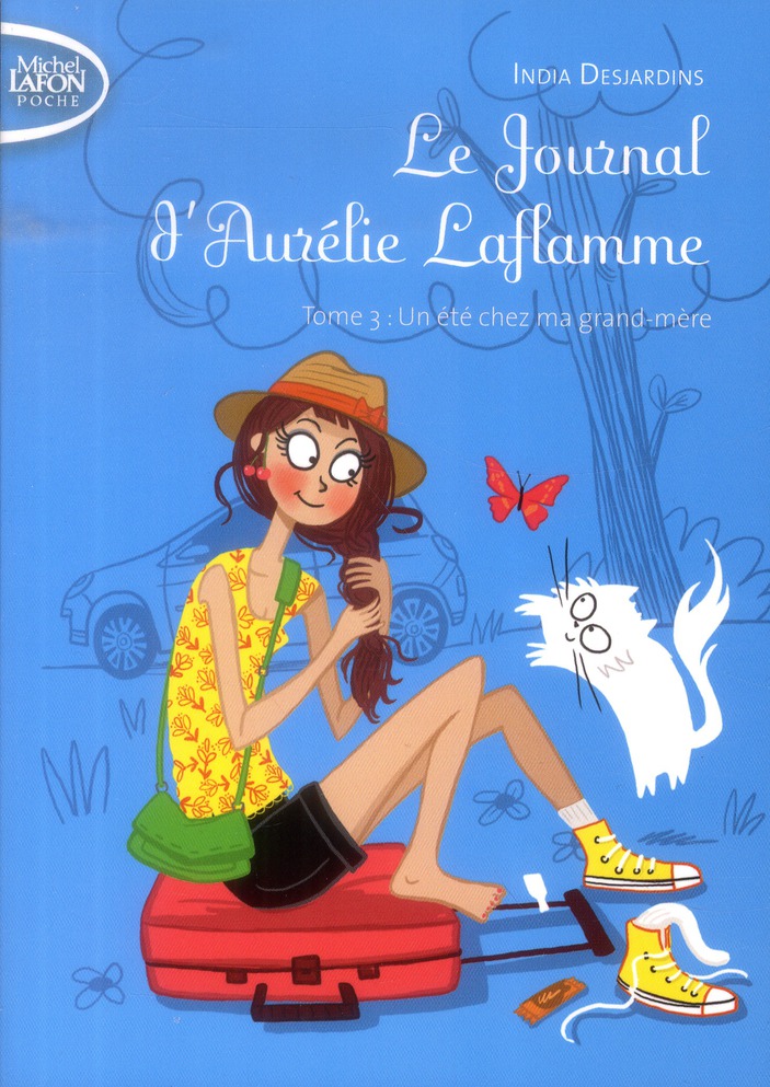 Le Journal d'Aurélie Laflamme Tome 3 : Un été chez ma grand-mère