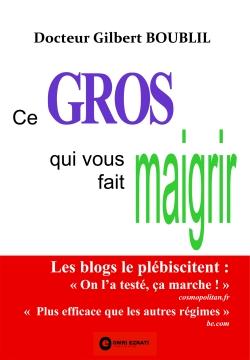 Ce gros qui vous fait maigrir