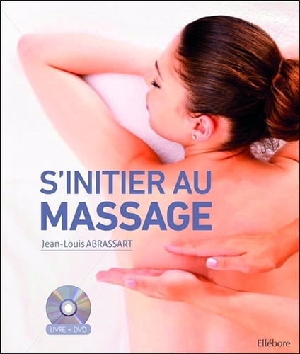 S'initier au massage. Avec 1 DVD
