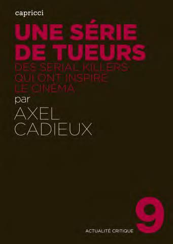 Une série de tueurs. Les serial killers qui ont inspiré le cinéma