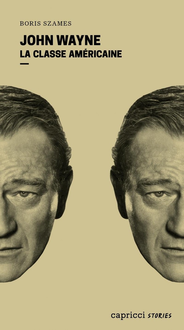 John Wayne. La classe américaine