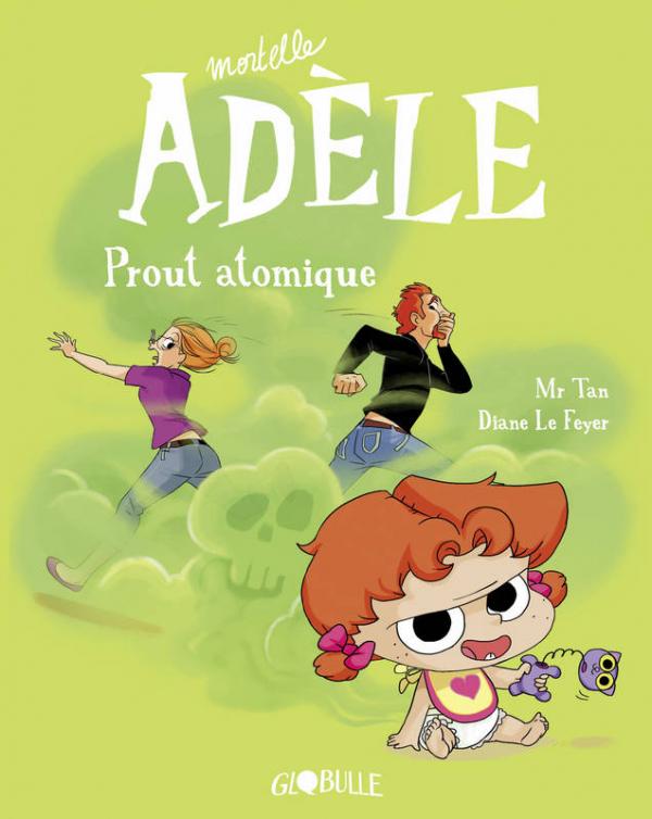 Mortelle Adèle Tome 14 : Prout atomique