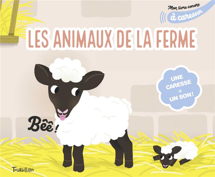 Les animaux de la ferme. Une caresse = un son !
