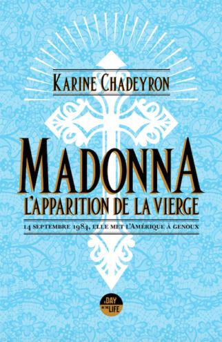 Madonna, l'apparition de la Vierge. 14 septembre 1984, elle met l'Amérique à genoux