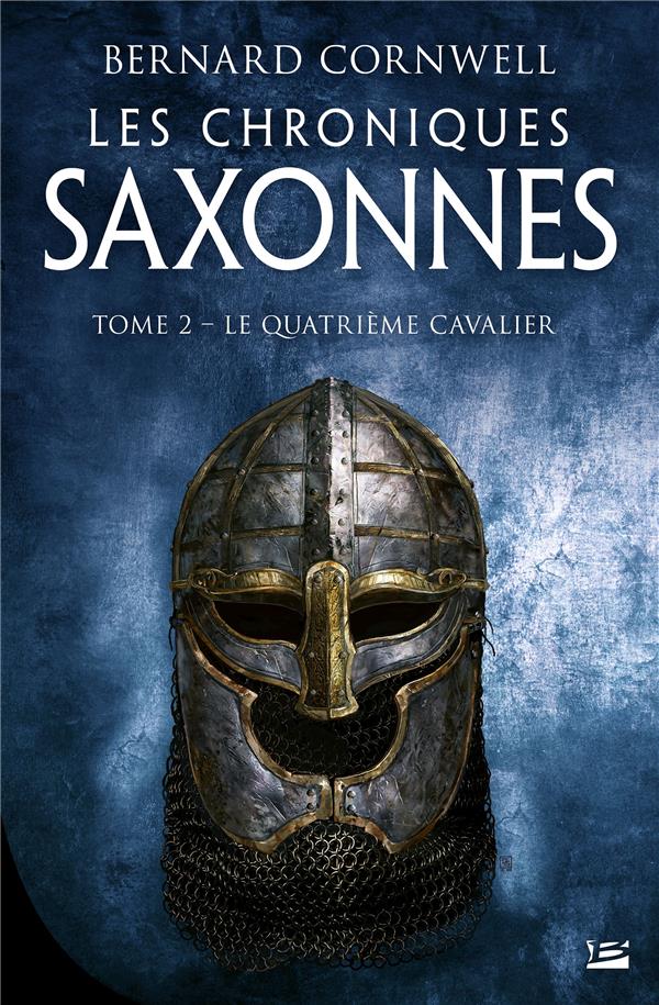 Les Chroniques saxonnes Tome 2 : Le Quatrième Cavalier