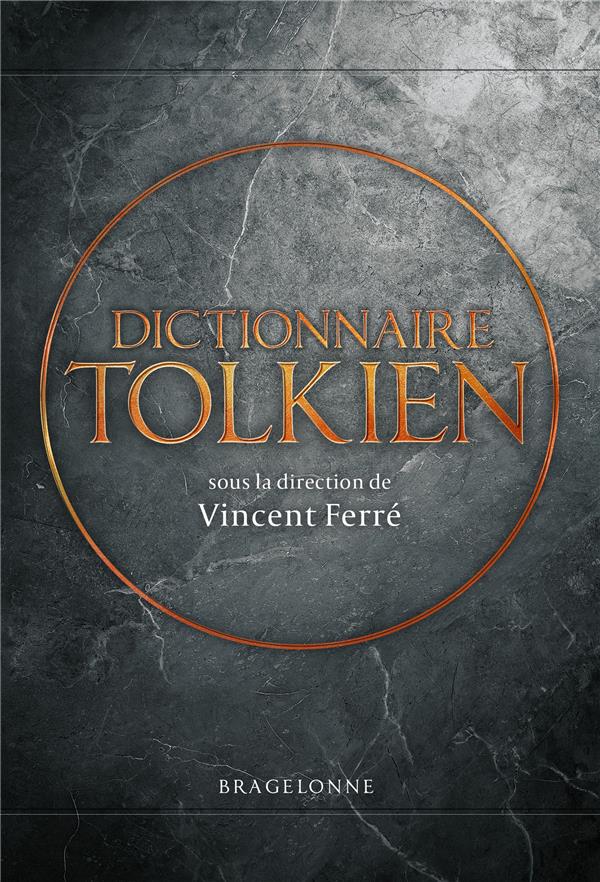 Dictionnaire Tolkien. Coffret en 2 volumes : A-K %3B L-Z
