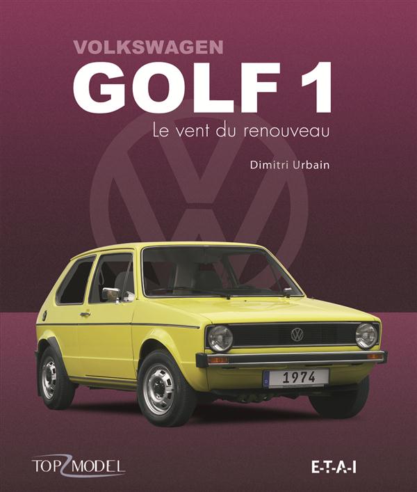 Volkswagen Golf 1. Le vent du renouveau