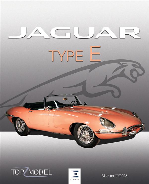 Jaguar type E. Le fauve de Coventry, 2e édition