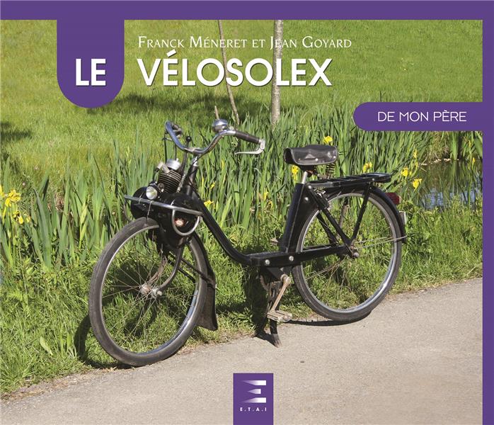 Le VéloSolex de mon père