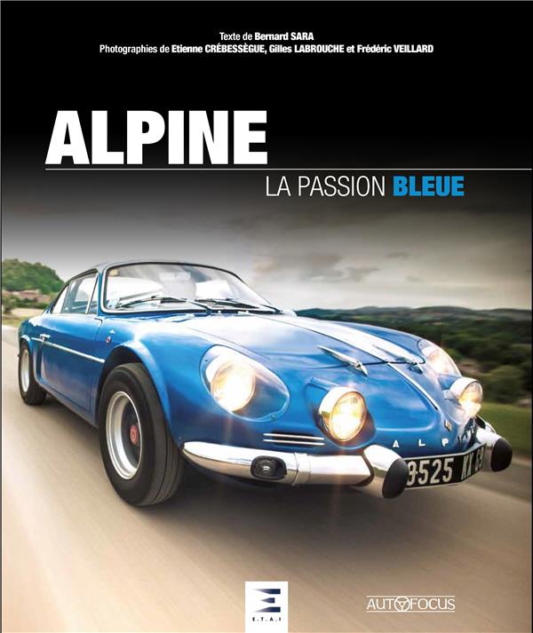 Alpine. La passion bleue