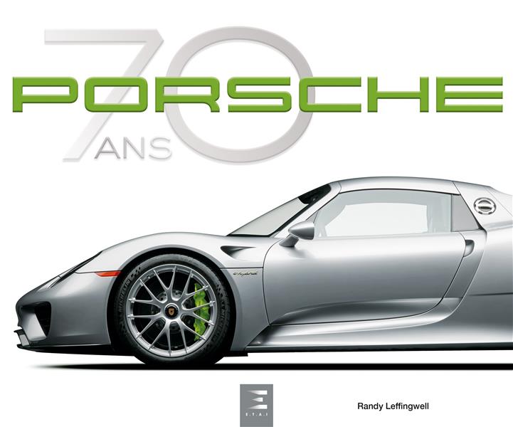 Porsche. 70 ans