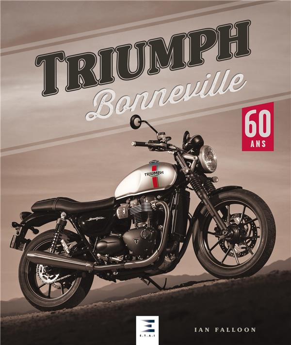 Triumph Bonneville. 60 ans